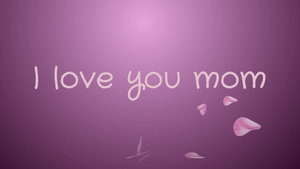 我爱你妈妈母亲日贺卡我非常爱你19秒视频