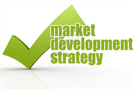 市场发展战略文字加绿色记号3D图片