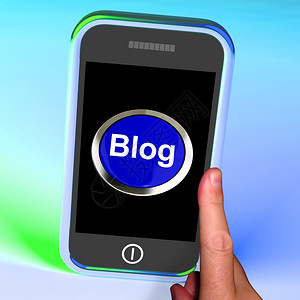 手机上的Blog按钮显示Blogger或Blog网站手机上显示博客或博客网站的博客按钮图片
