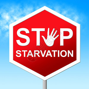 停止以缺乏食物和警告信号为代表的饥饿图片