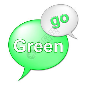 GoGreenMessage意思是生态友好和环境图片