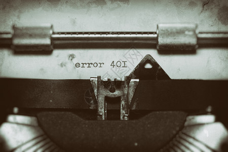 键盘信息旧打字机写着错误401象征图片