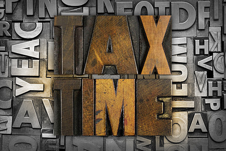 报税时间字母退税税收法欺诈税务期限墨水凸版木头税表高清图片