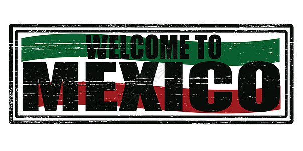欢迎来到墨西哥旗帜绿色橡皮白色矩形红色黑色图片