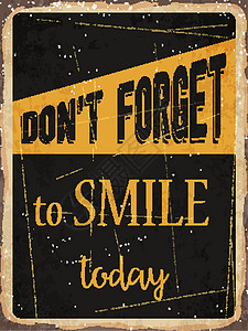 反转金属标志 别忘了今天微笑广告产品插图幸福喜悦性格横幅艺术划痕图片