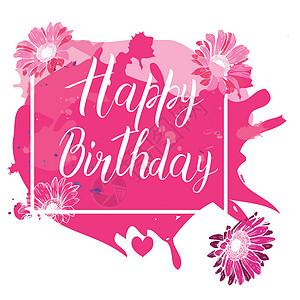 生日快乐的书法信 写着粉红色现场背景和鲜花 明亮明信片 贺卡偏好打字矢量设计图片