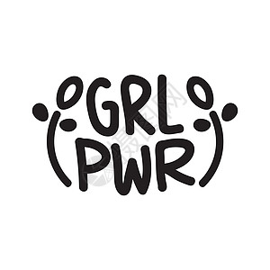 GRL PWR 短报价 女孩力量可爱手绘它制作图案广告电源卡通片艺术海报涂鸦卡片插图女性女士背景图片