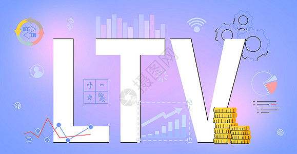 LTV 贷款 以计价短期终身价值业务概念广告营销预言时间利润客户关系推介会顾客公司图表图片