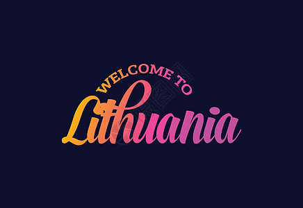 欢迎来到立陶宛 Word Text 创意字体设计插图 欢迎签署标签标识首都丝带明信片旋风紫色横幅游客旅行图片