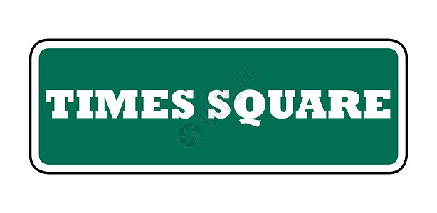 纽约时代广场街牌运输广场交通地标街道绿色矩形指示牌背景