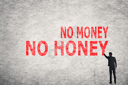 墙上的文字 没有钱就没有蜂蜜图片