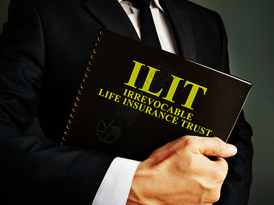 人类拥有不可撤销的生命保险信托ILIT政策图片