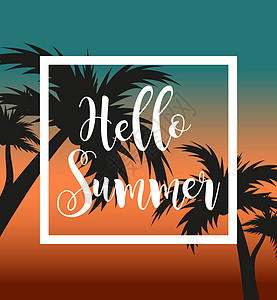 你好夏天海报模板在日落和棕榈树的背景上的白色框架 海边的海滩概念假期假期 插图 海洋 乐趣图片