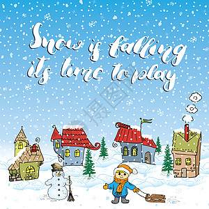 冬季手绘矢量图和小房子 雪人和带雪橇的孩子 手写的书法标志 刻字报价关于雪 海报 蓝色的图片