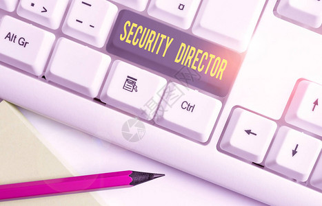 显示安全总监的概念手写概念意指为商业白色pc键盘工作的私人安全部队负责人图片