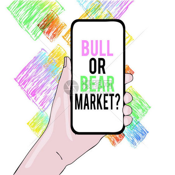 概念手写显示牛市或熊市问题概念意义询问某人他的营销方法手持智能手机设备的特图片