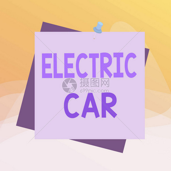 显示电动汽车的书写笔记由一个或多个电动机驱动的汽车的商业概念提醒颜色背景图图片