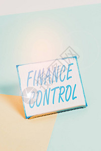 显示财务控制的概念手写用于分析财务的概念意义程序在软柔和多色背景上图片