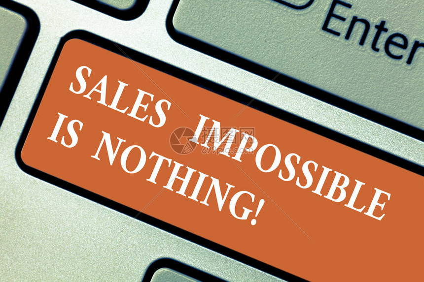 显示销售不可能的写笔记是没有的商业照片展示一切都可以出售商业策略键盘意图创建计算机消息图片