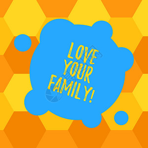 手写文本爱你的家人概念意指每个成员愿意为他们牺牲任何东西的意愿带小圆圈的空白变形彩色图片