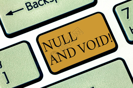 写笔记显示Null和Void商业照片展示取消合同没有法律效力无效键盘意图创建计算机消图片