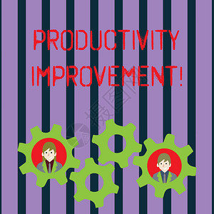 显示生产力改进的概念手写从工作时间中获得更多产出的概念意义过程齿轮内的两个商务人员参加图片