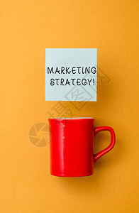 概念手写显示营销策略概念意义方案如何布置产品服务业前视图咖啡杯彩色便笺图片