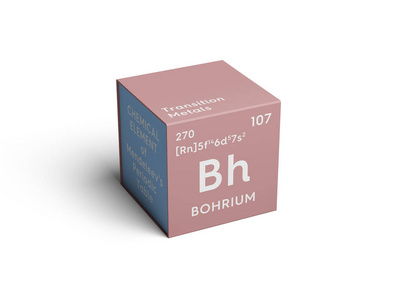 Bohrium。过渡金属。门捷列夫元素周期表中的化学成分