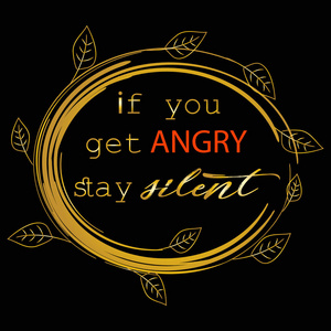 如果你生气了就别出声。耐心引述。先知穆罕默德