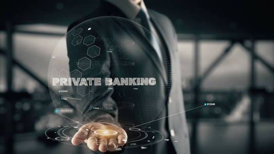 私人银行业务与全息图的商人概念