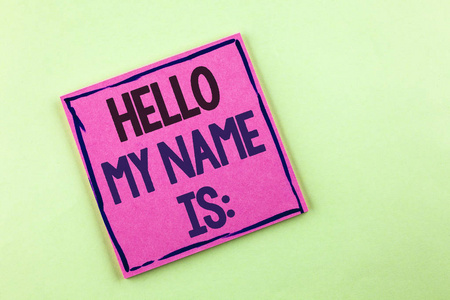 文本符号显示您好我的名字是. 概念照片会议某人新的介绍面试演示文稿写在粉红色粘滞便笺纸上的纯背景