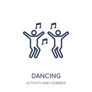 跳舞图标。从活动和爱好集合跳舞线性符号设计。简单的大纲元素向量例证在白色背景