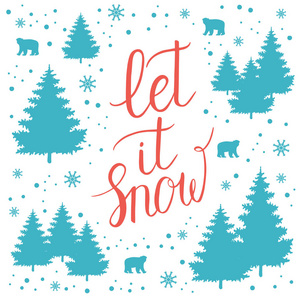 让它下雪海报。向量寒假风景风景背景与手文字, 熊, 树, 雪花, 下落的雪