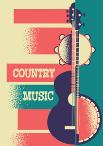 乡村音乐海报彩色背景与乐器在复古海报的文本。矢量插图