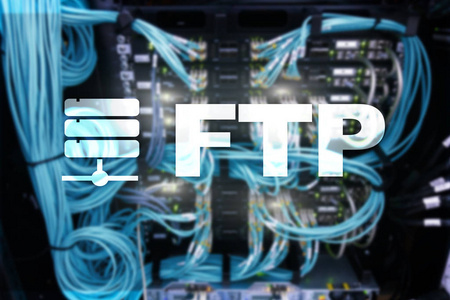 Ftp 文件传输协议。互联网与通信技术概念