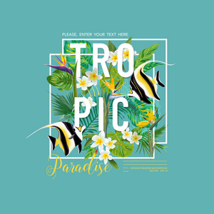 热带的叶子和花上外来鱼 t 恤 时尚 版画 热带旗帜和传单在矢量图形设计