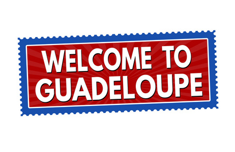 欢迎来到瓜德罗普岛贴纸或邮票