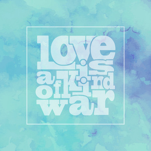 励志引述爱情是一种战争，明亮，现代