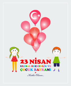 4月23日儿童节。翻译 4月23日国家主权和儿童节。土耳其语翻译23 Nisan ulusal egemenlik ve c