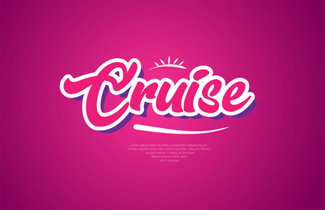巡航字版式设计, 粉红色的颜色适合徽标, 横幅或文字设计