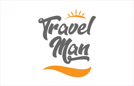 旅行的人字手写字体设计与黑色和橙色的颜色适合标志, 横幅或卡片设计