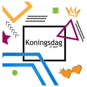 矢量插图。背景荷兰 Koningsdag 4月27日, 国王节。海报, 背景, 卡片, 横幅, 贴纸等的设计