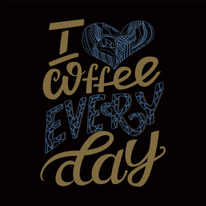 我喜欢每天喝咖啡。手绘版式海报