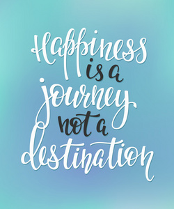幸福是一个旅程，不是终点