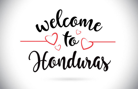 洪都拉斯欢迎使用消息向量 Caligraphic 文本与红色爱心脏例证