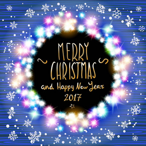 矢量圣诞节快乐，新年快乐 2017年。发光白色圣诞灯花环为圣诞假期的问候卡设计。木制手工绘制背景。艺术