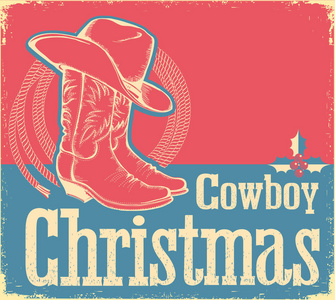 牛仔圣诞贺卡与西方的鞋和帽子