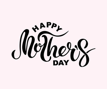 s Day text isolated on background. Hand drawn lettering Mother a