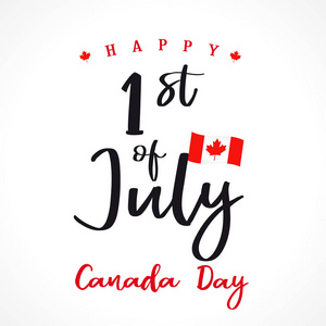 加拿大快乐日信问候卡。 加拿大日国庆节7月1日，带有矢量文本和国旗。 庆祝加拿大1867年独立周年