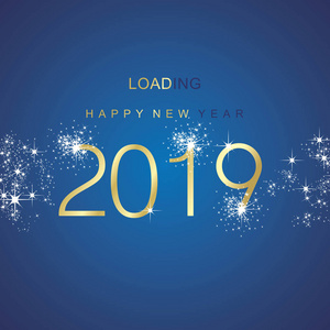 新的一年，2019装载火花，火焰，金色，蓝色矢量背景标志，横幅，问候语